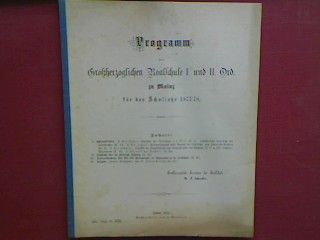 Schulnachrichten - in : Programm der Grossh. Realschule I. und II. Ord. zu Mainz für das Schuljahr 1877/78 (Progr. Nr. 523)