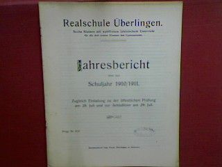 Schulnachrichten. - in : Realschule Überlingen - Jahresbericht über das Schuljahr 1910/1911 - zugleich Einladung zu der am 28. und 29. Juli stattfindenden öffentlichen Prüfung und Schlussfeier (Progr.Nr. 910)