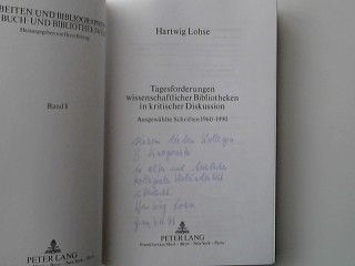 Tagesordnungen wissenschaftlicher Bibliotheken in kritischer Diskussion ausgewählte Schriften 1960-1990 (SIGNIERTES EXEMPLAR)