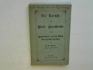 Die Sprüche des Württ. Spruchbuchs durch Parallel-Verse aus dem Württ. Gesangbuche beleuchtet