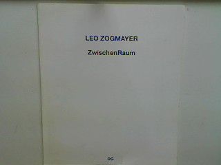 Leo Zogmayer - ZwischenRaum : Ausstellung 15. Juni bis 23. September 1994 Galerie an der Finkenstraße, München
