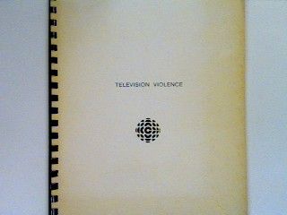 La violence á la Télévision - Mémoire de la Société Radio-Canada : Television violence - A Submission of The Canadian Broadcasting Corporation