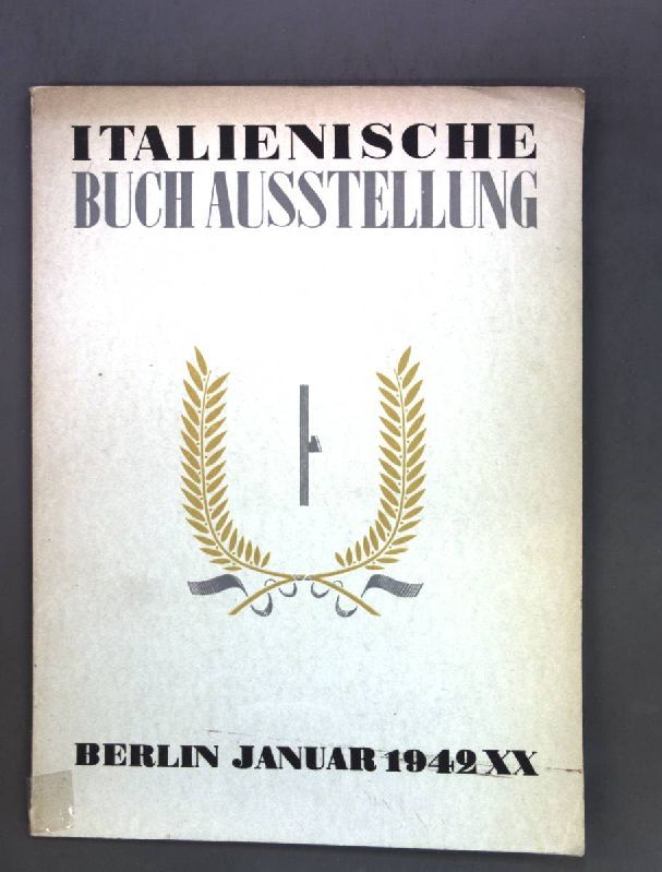 Italienische Buch-Ausstellung Berlin 17. Januar 1942