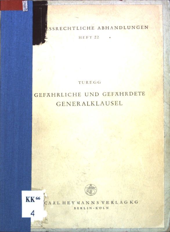 Gefährliche und gefährdete Generalklausel: Über die materiell-rechtlichen Grenzen der Verwaltungsklagen