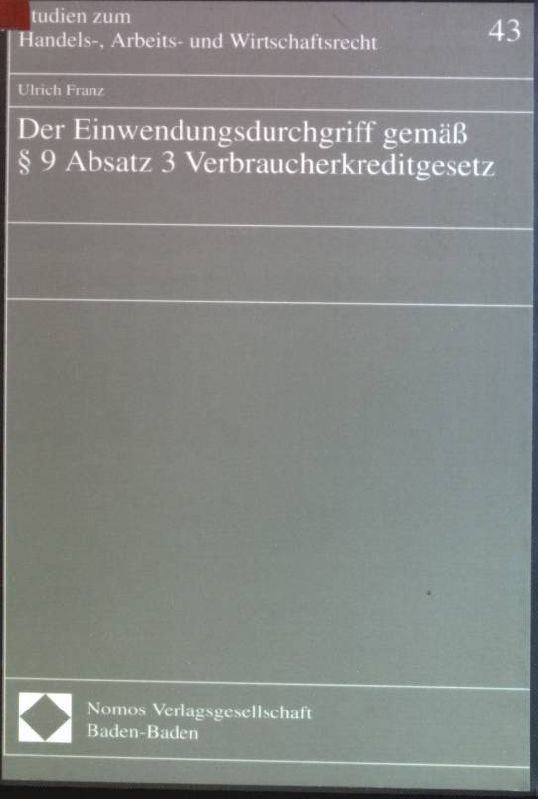 Der Einwendungsdurchgriff gemäss § 9 Absatz 3 Verbraucherkreditgesetz