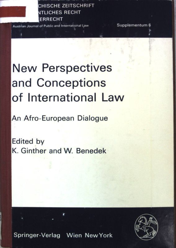 New perspectives and conceptions of international law : an afro-european dialogue