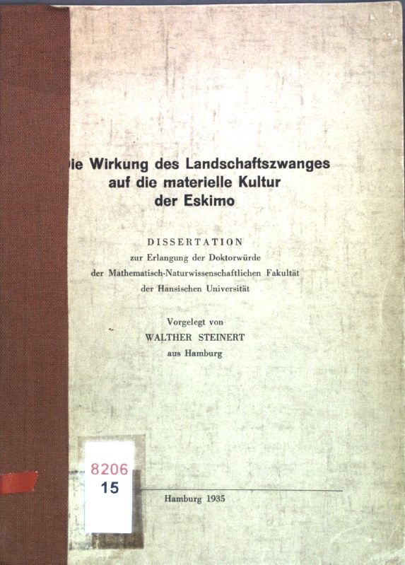 Die Wirkung des Landschaftszwanges auf die materielle Kultur der Eskimo