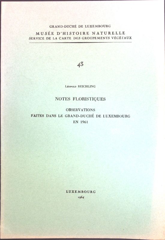 Notes Floristiques: Observations faites dans le grand-duché de Luxembourg en 1961