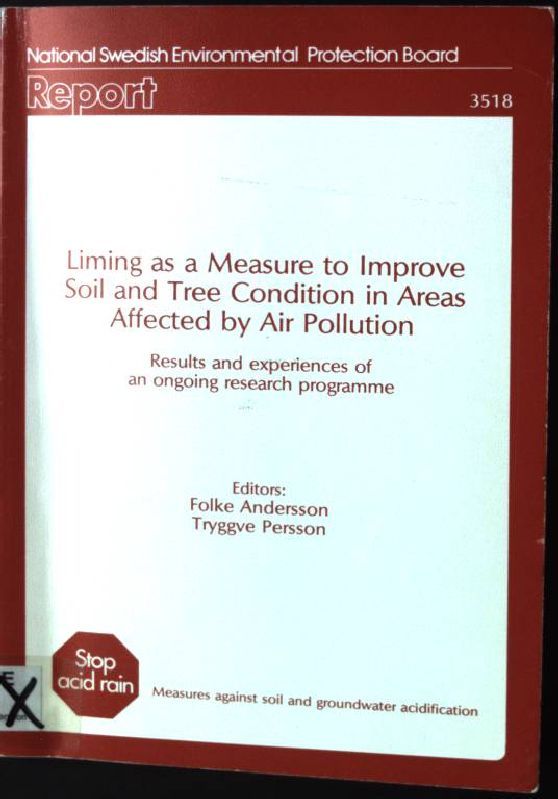 Liming as a Measure to Improve Soil and Tree Condition in Areas Affected by Air Pollution, Results and experiences of an ongoing research programme