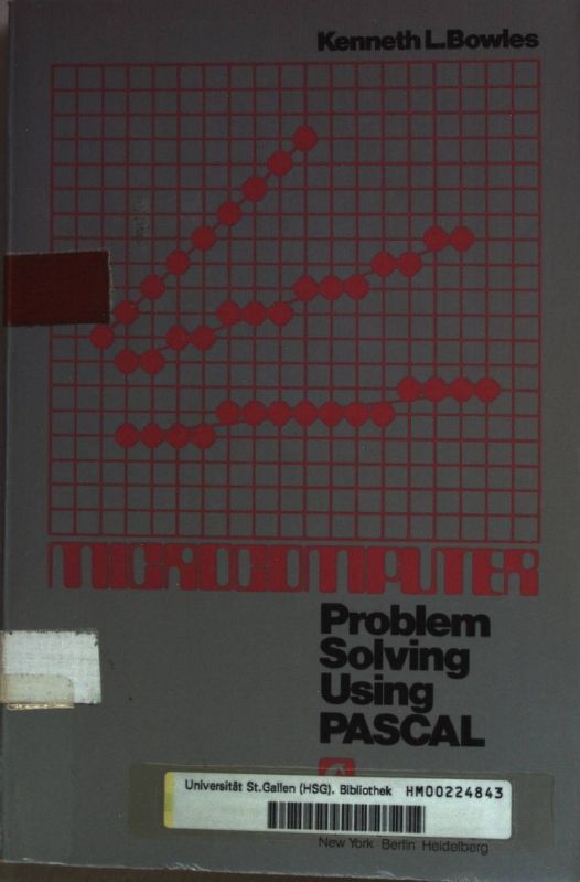 Microcomputer : problem solving using PASCAL