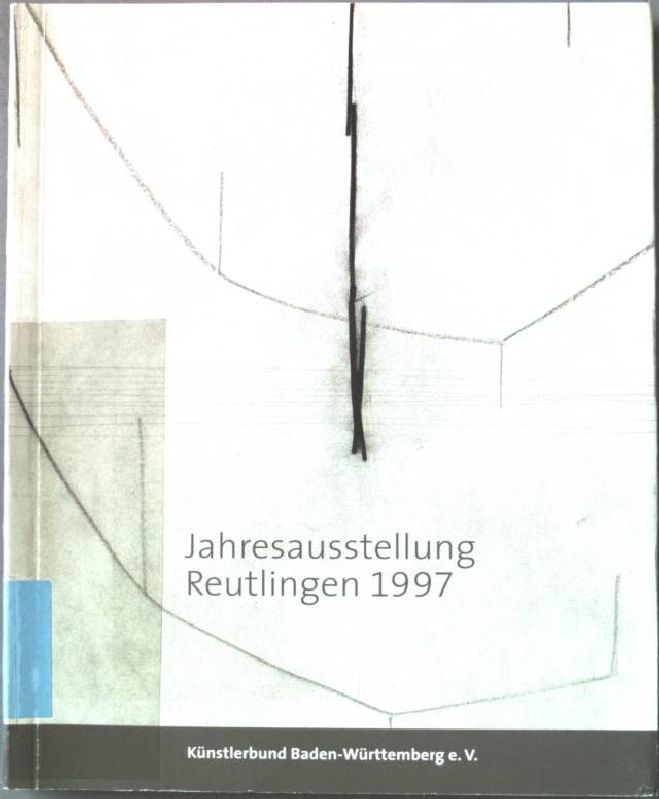 43.Jahresausstellung. Kleine Formate. Städtisches Kunstmuseum Spendhaus Reutlingen. Hans Thoma-Gesellschaft-Kunstverein Reutlingen. 10.Oktober bis 23.November 1997