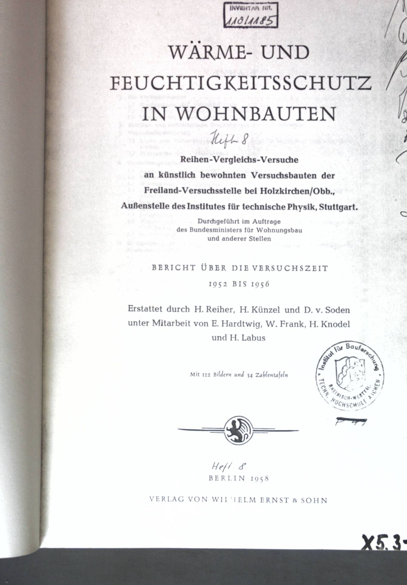 Wärme- und Feuchtigkeitsschutz in Wohnbauten - Bericht über die Versuchszeit 1952 bis 1956