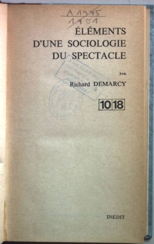 Elements d'une sociologie du spectacle