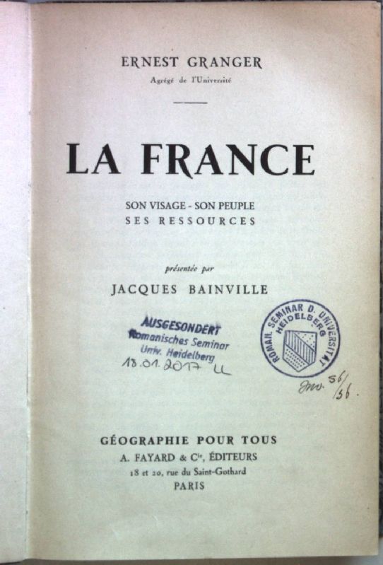 La France: son visage - son peuple - ses ressources