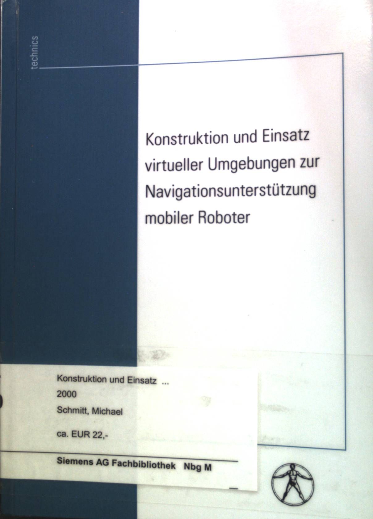 Konstruktion und Einsatz virtueller Umgebungen zur Navigationsunterstützung mobiler Roboter
