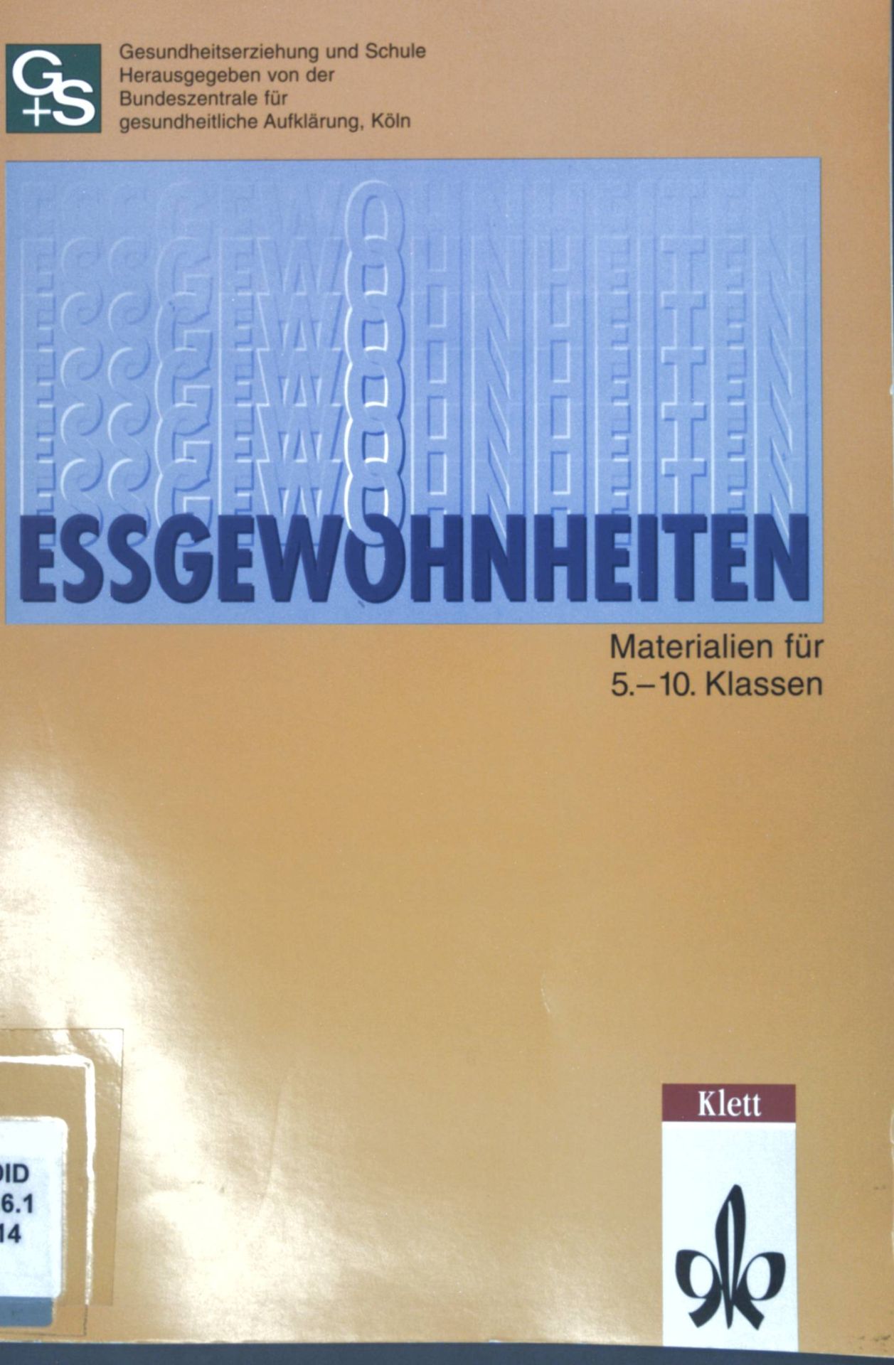Essgewohnheiten : Materialien für 5. - 10. Klassen