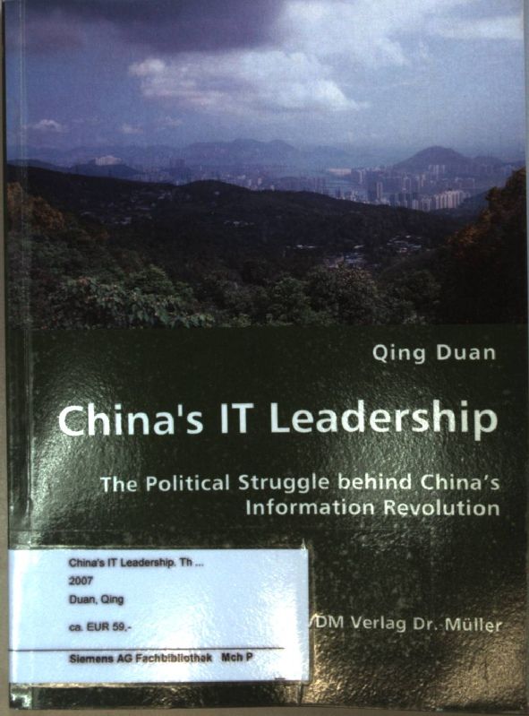China's IT Leadership: The Political Struggle behind Chinas Information Revolution