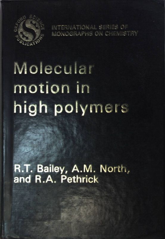 Molecular Motion in High Polymers