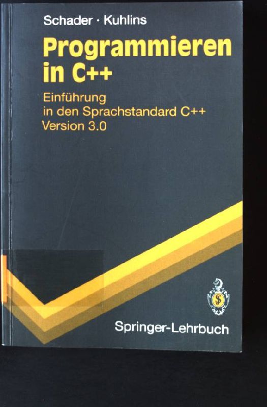 Programmieren in C++: Einführung in den Sprachstandard C++ Version 3.0