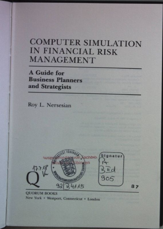 Computer Simulation in Financial Risk Management: A Guide for Business Planners and Strategists