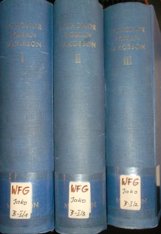 To Honor Roman Jakobson. Essays on the occasion of his seventieth birthday 11 october 1966 (3 vols.cpl./ 3 Bände KOMPLETT)
