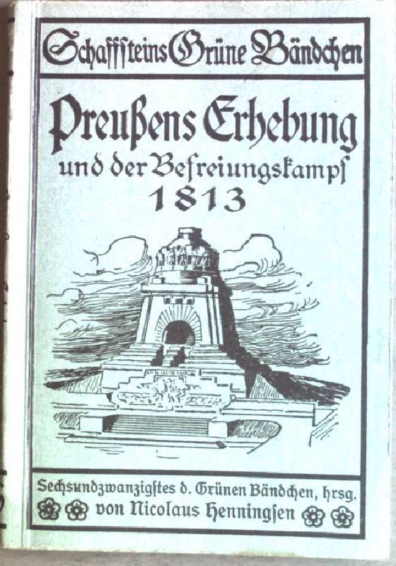 Preußens Erhebung und der Befreiungskampf 1813