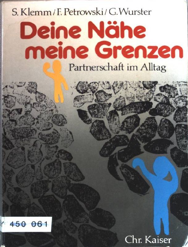 Deine Nähe, meine Grenzen : Partnerschaft im Alltag