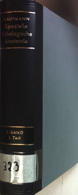 Lehrbuch der speziellen pathologischen Anatomie: II. BAND, 1. Teil: Geschlechtsorgane/ Harnorgane