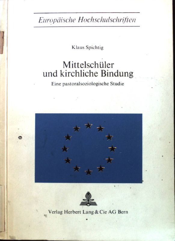 Mittelschüler und kirchliche Bindung. Eine pastoralsoziologische Studie