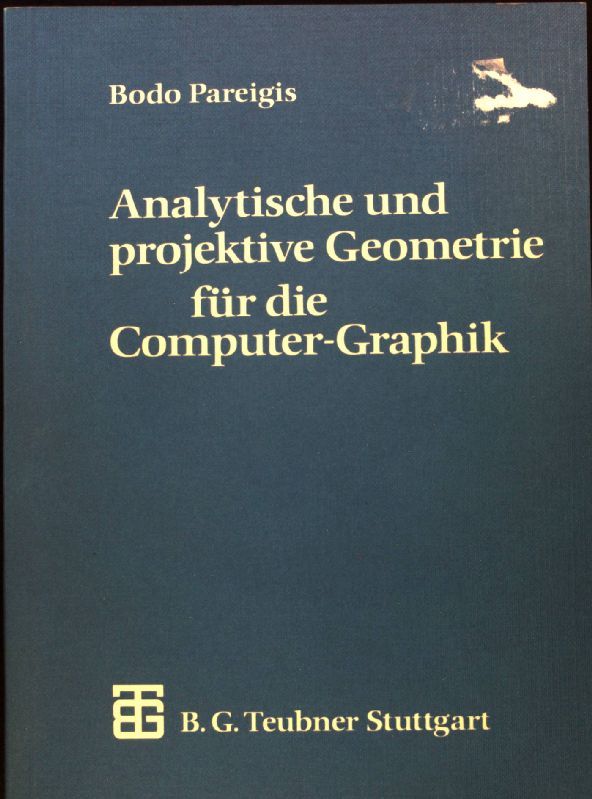 Analytische und projektive Geometrie für die Computer-Graphik
