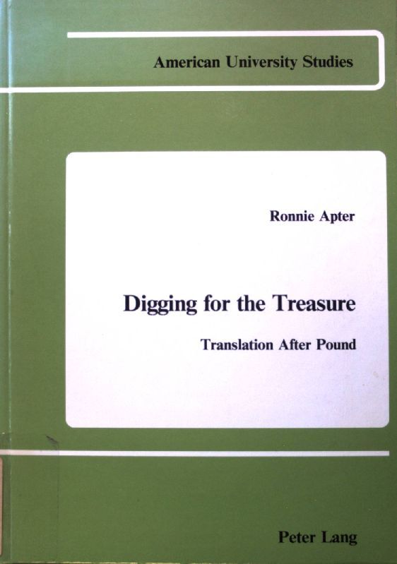 Digging for the Treasure: Translation After Pound