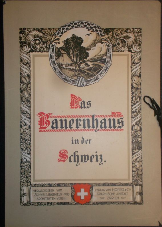 Das Bauernhaus in der Schweiz