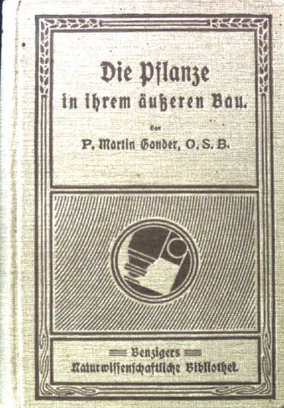 Die Pflanze in ihrem äußeren Bau