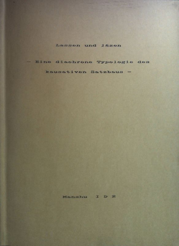 Lassen und lazen - Eine diachrone Typologie des kausativen Satzbaus -