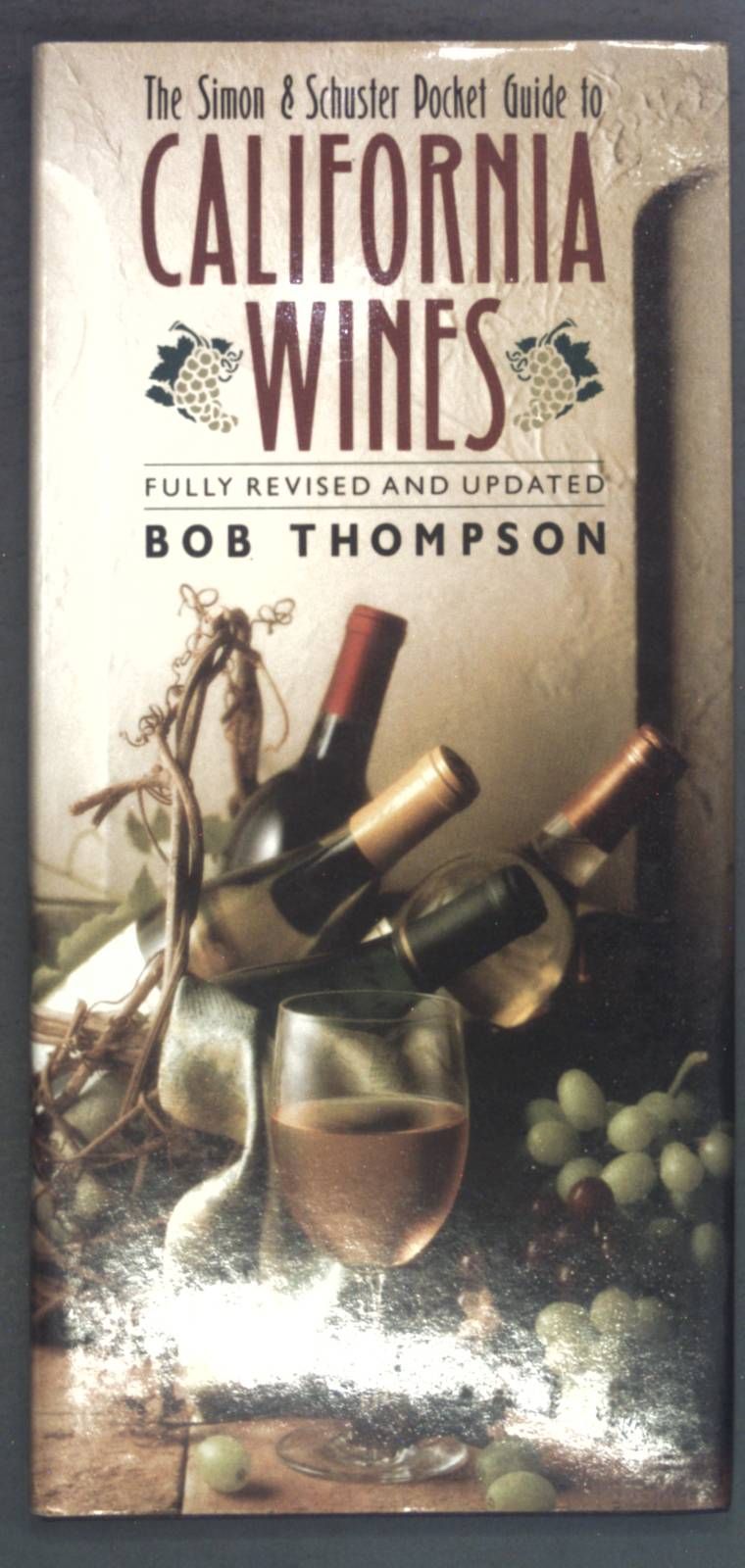 The Simon & Schuster Pocket Guide to California Wines