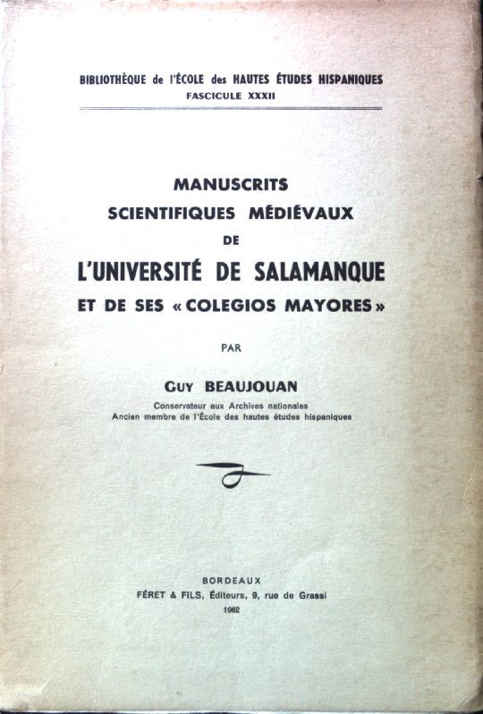 Manuscrits Scientifiques Médiévaux de l'Université de Salamanque et de ses Colegios Mayores