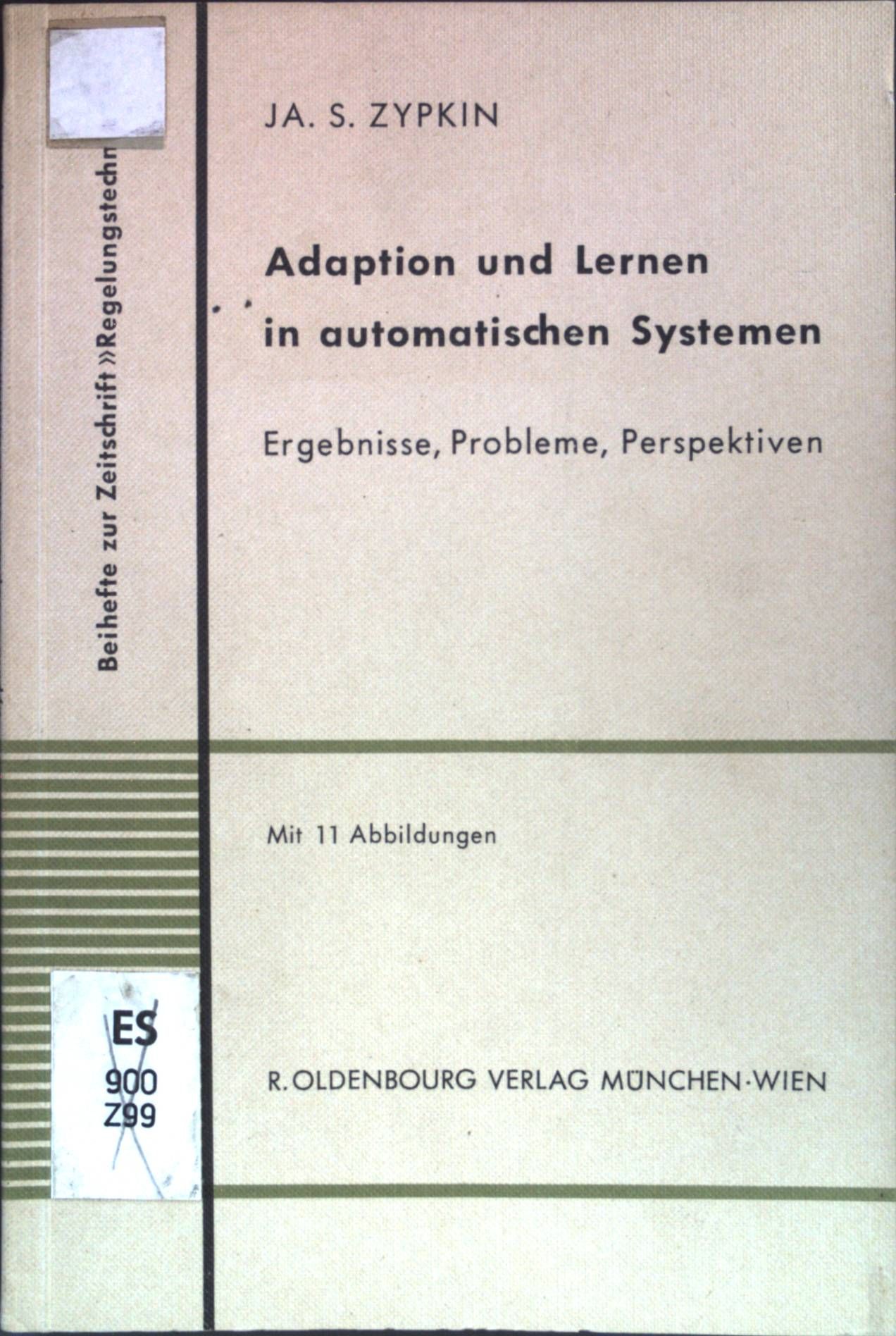 Adaption und Lernen in automatischen Systemen: Ergebnisse, Probleme, Perspektiven
