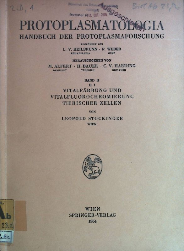 Vitalfärbung und Vitalfluorochromierung tierischer Zellen. Protoplasmatologia. Handbuch der Protoplasmaforschung. Band II Cytoplasma, D1