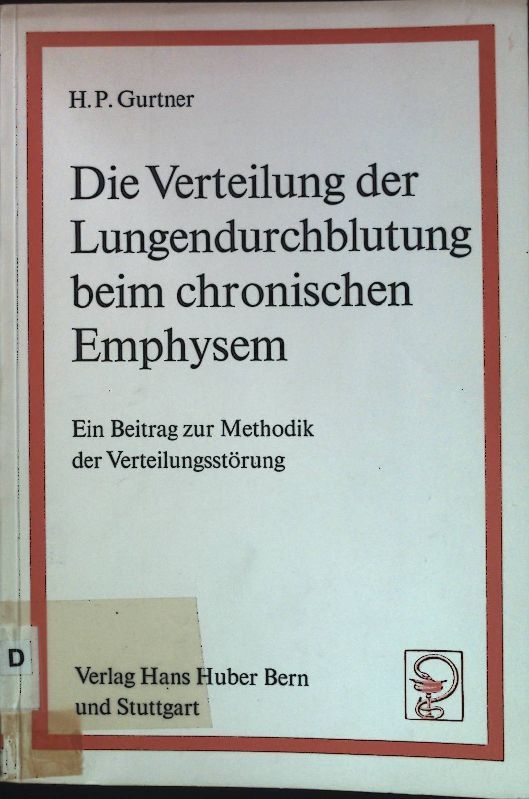 Die Verteilung der Lungendurchblutung beim chronischen Emphysem. Ein Beitrag zur Methodik der Verteilungsstörung
