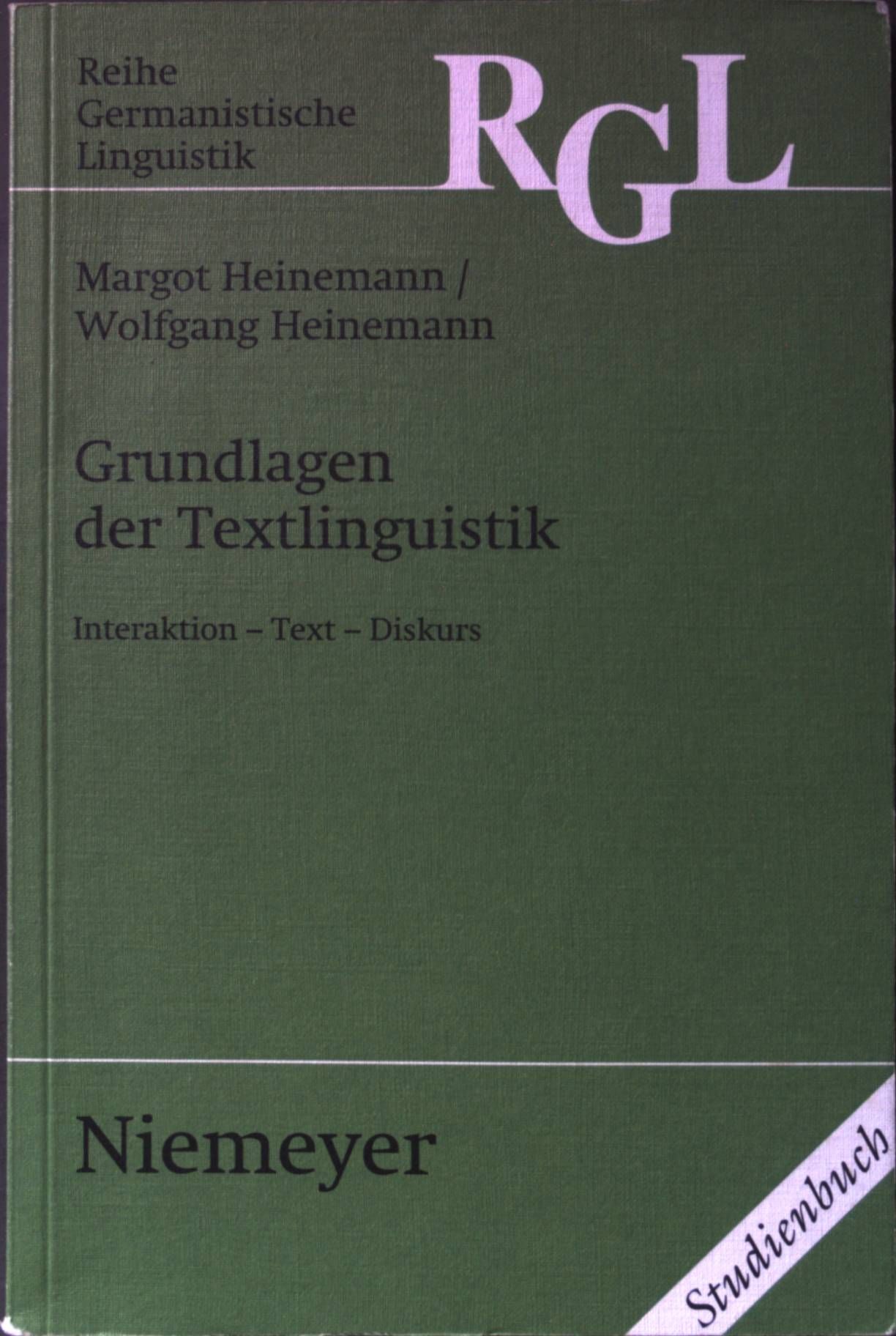 Grundlagen der Textlinguistik: Interaktion - Text - Diskurs