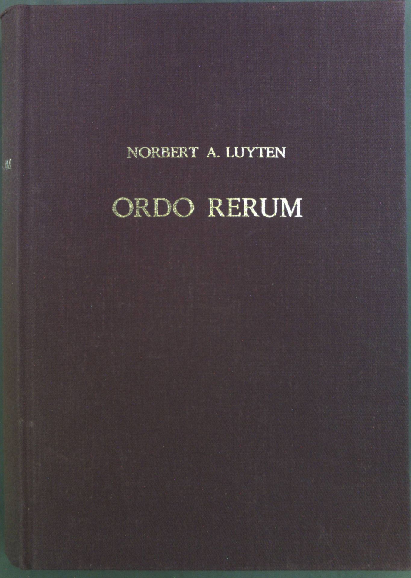 Ordo Rerum.Schriften zur Naturphilosophie, Philosophischen Anthropologie und Christlichen Weltanschauung