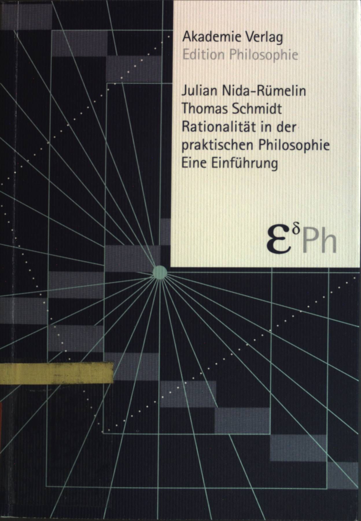 Rationalität in der praktischen Philosophie: eine Einführung
