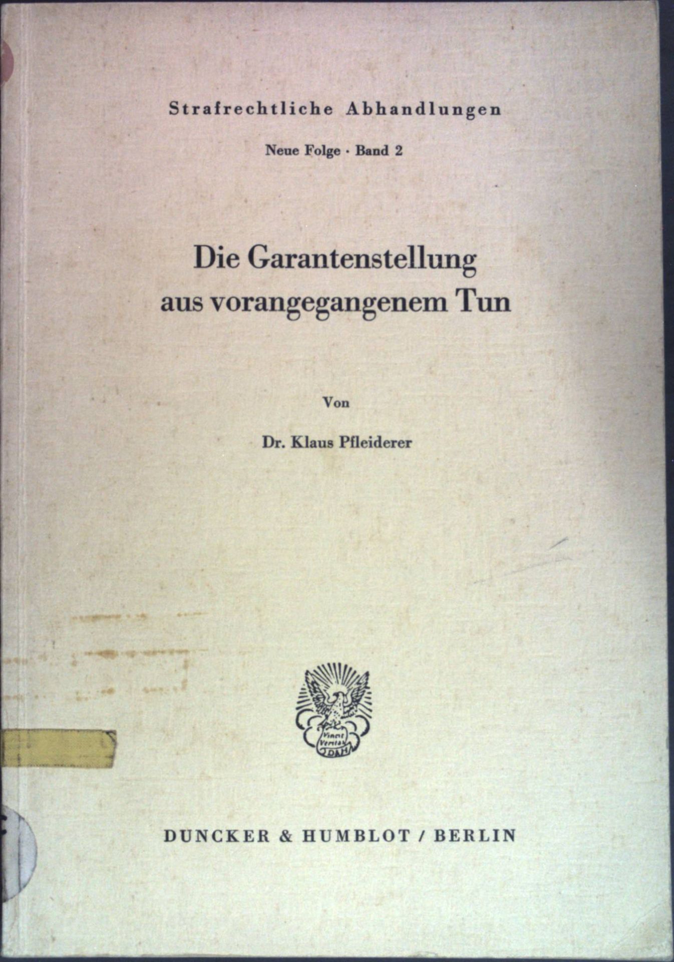 Die Garantenstellung aus vorangegangenem Tun