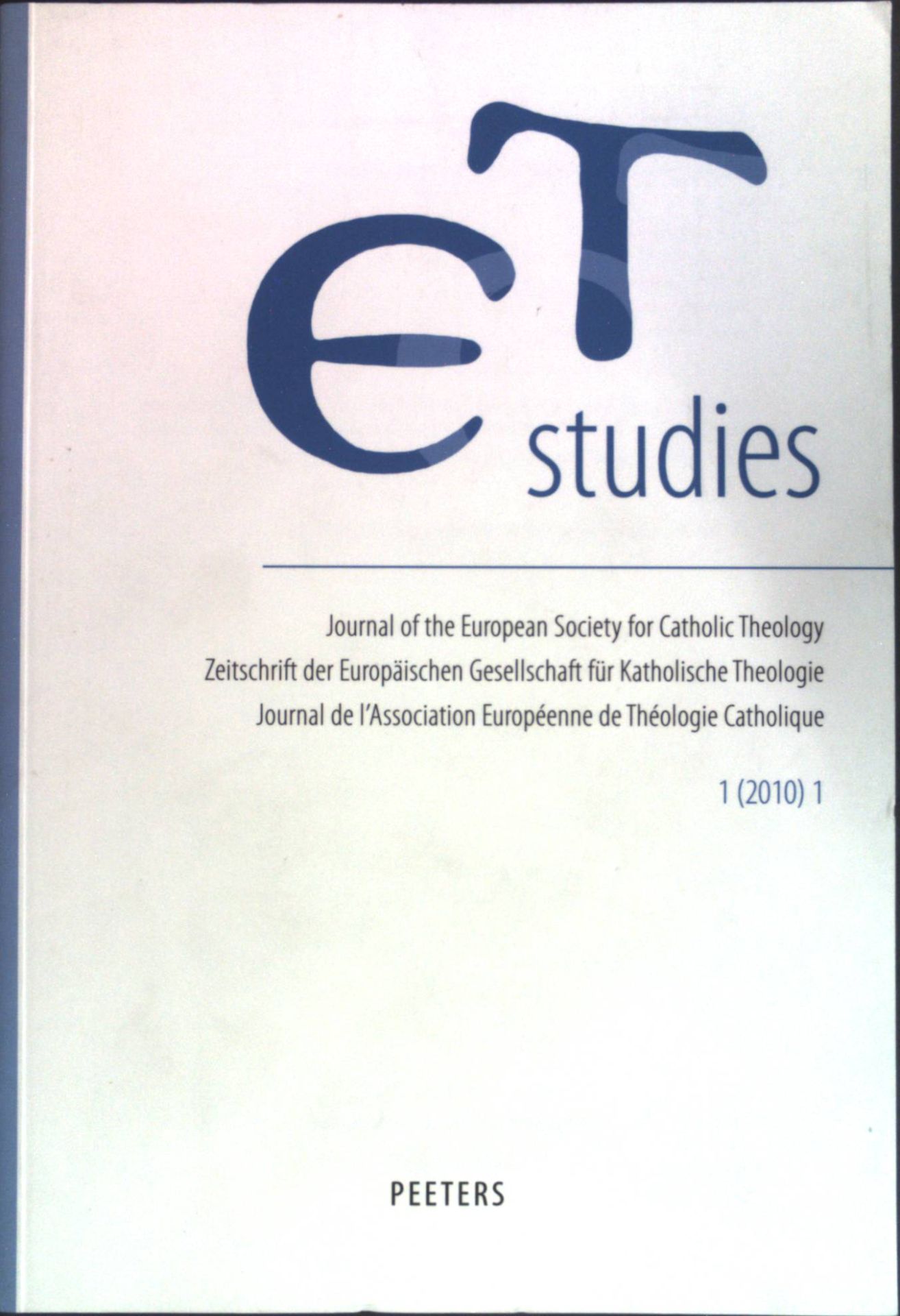 ET-studies: Journal of the European Society for Catholic Theology - Zeitschrift der europäischen Gesellschaft für katholische Theologie - Journal de l'Association Europeenne de Theologie Catholique