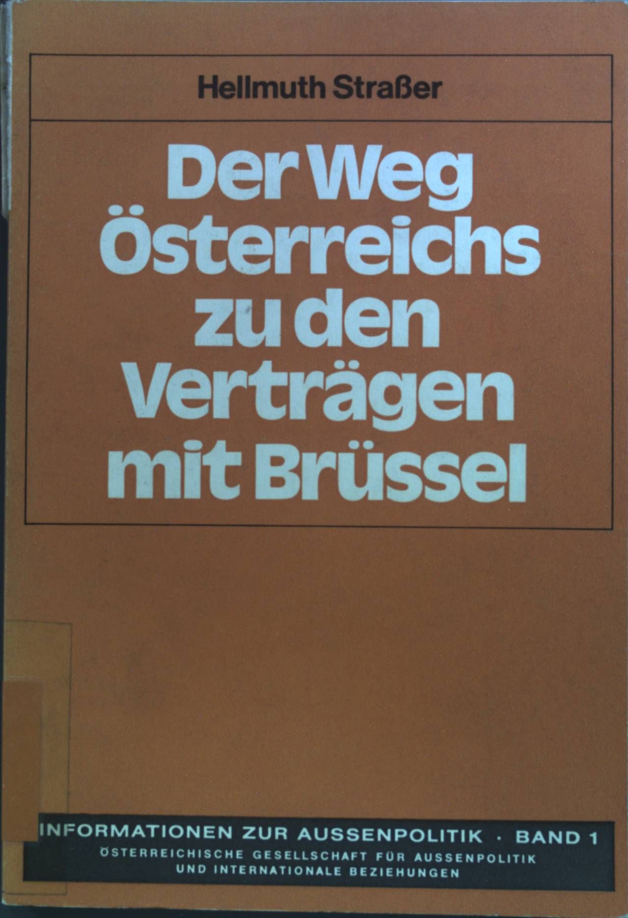 Der Weg Österreichs zu den Verträgen mit Brüssel