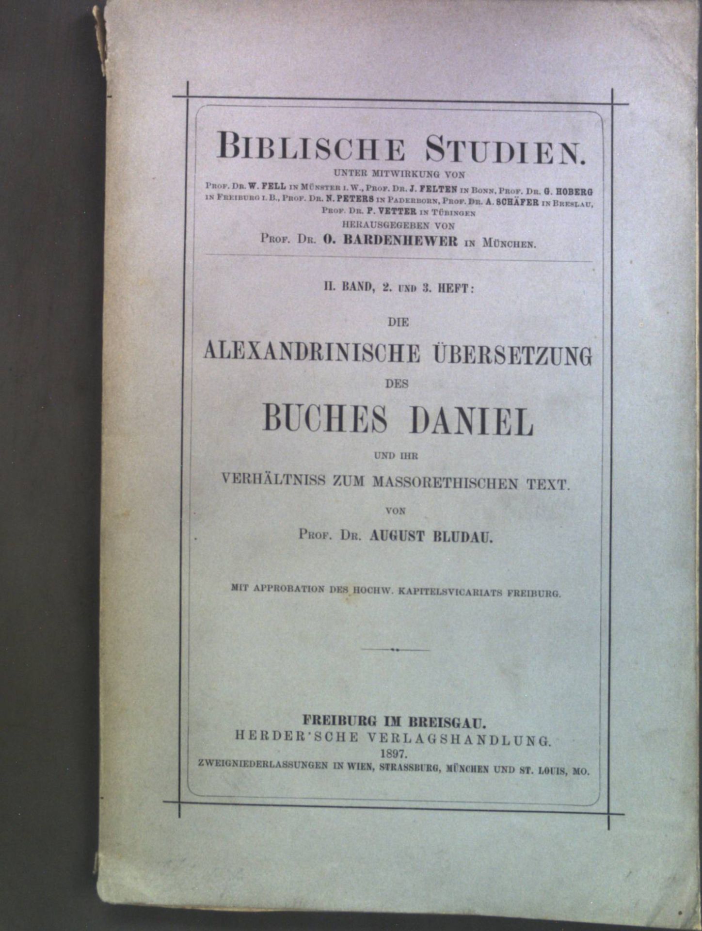 Die alexandrinische Übersetzung des Buches Daniel und ihr Verhältniss zum Massorethischen Text