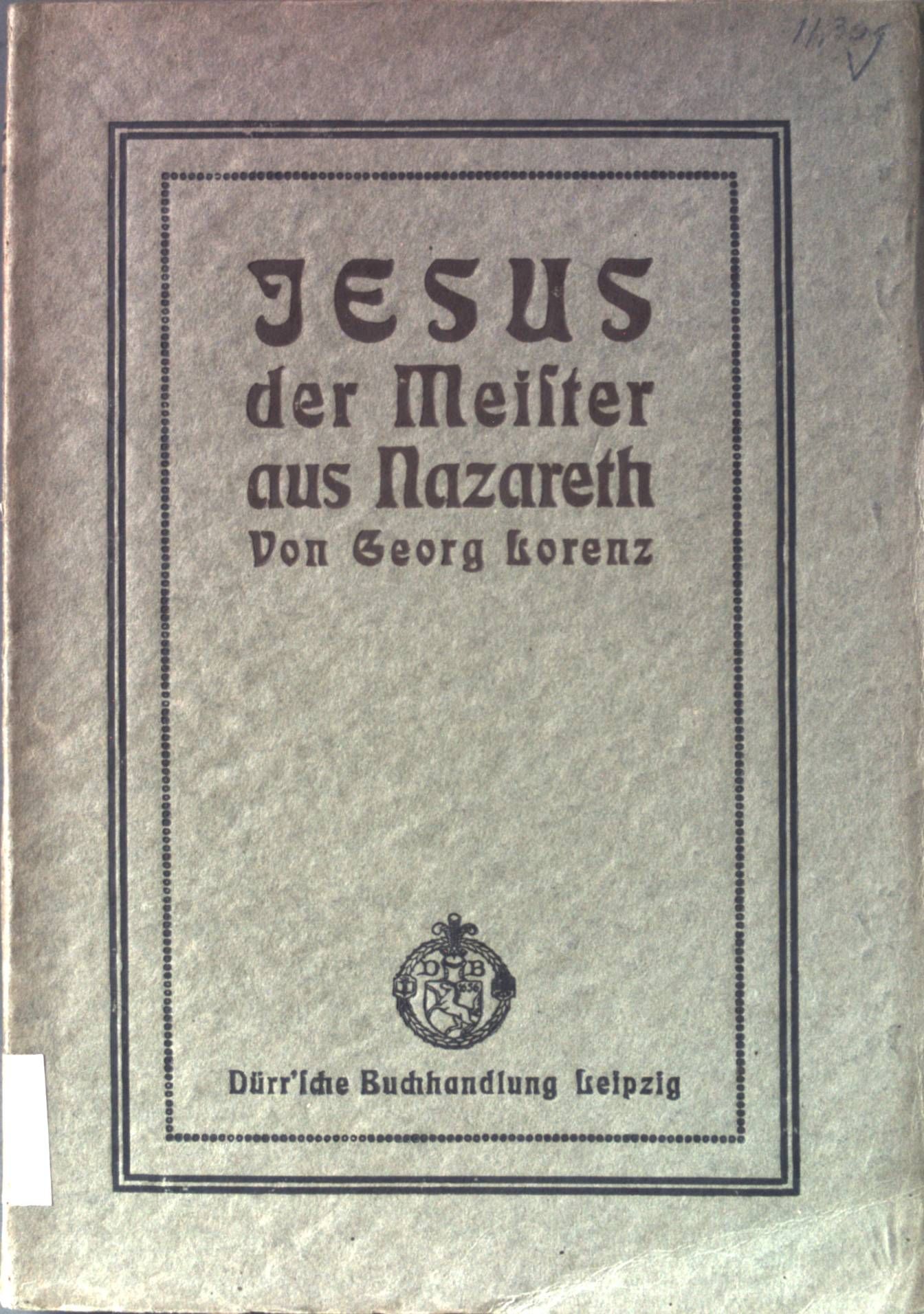 Jesus, der Meister aus Nazareth
