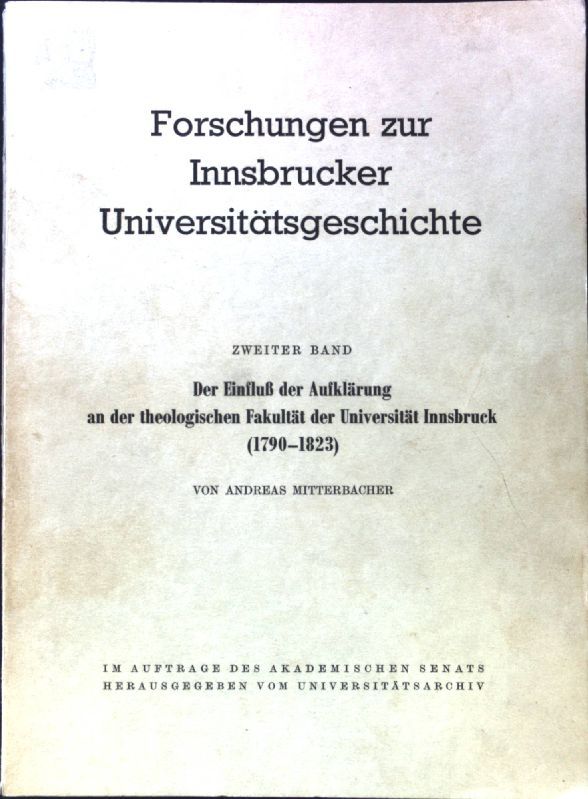 Der Einfluss der Aufklärung an der theologischen Fakultät der Universität Innsbruck (1790-1823)