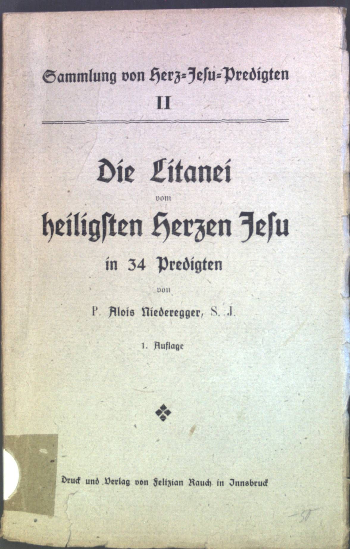 Die Litanei vom heiligsten Herzen Jesu in 34 Predigten