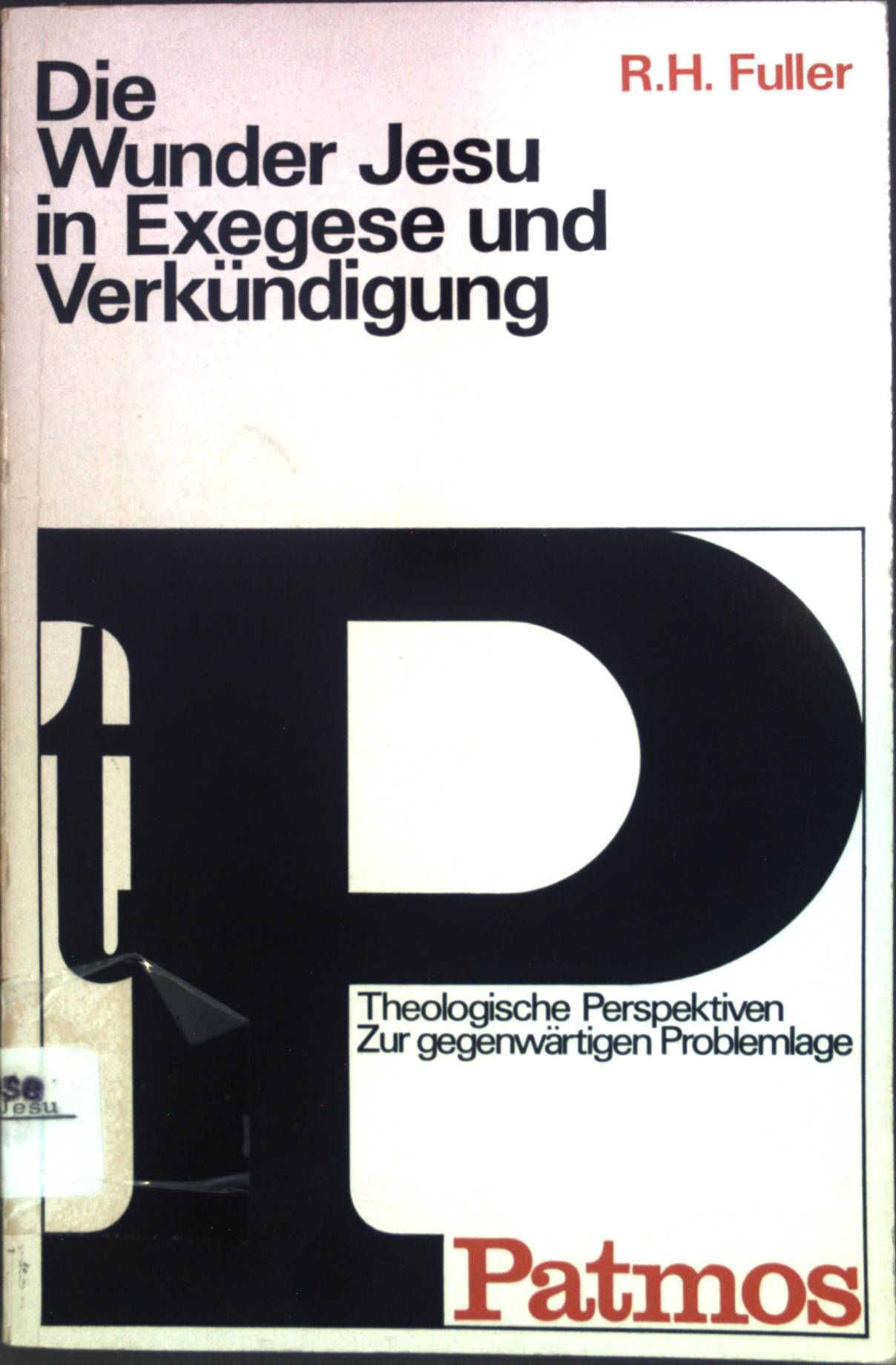 Die Wunder Jesu in Exegese und Verkündigung